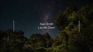 Sam Smith - Lay Me Down [가사/해석]