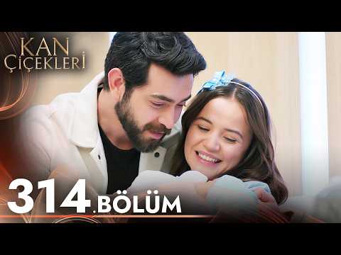 Kan Çiçekleri 314. Bölüm