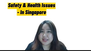 EBM 2193| Case Study International:Singapore| Human Resource Management| OSHA