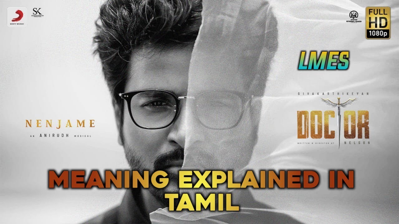 Nenjame Nenjame Song Lyrics Meaning Explained Doctor Movie Song Youtube Click to see the original lyrics. nenjame nenjame song lyrics meaning explained doctor movie song