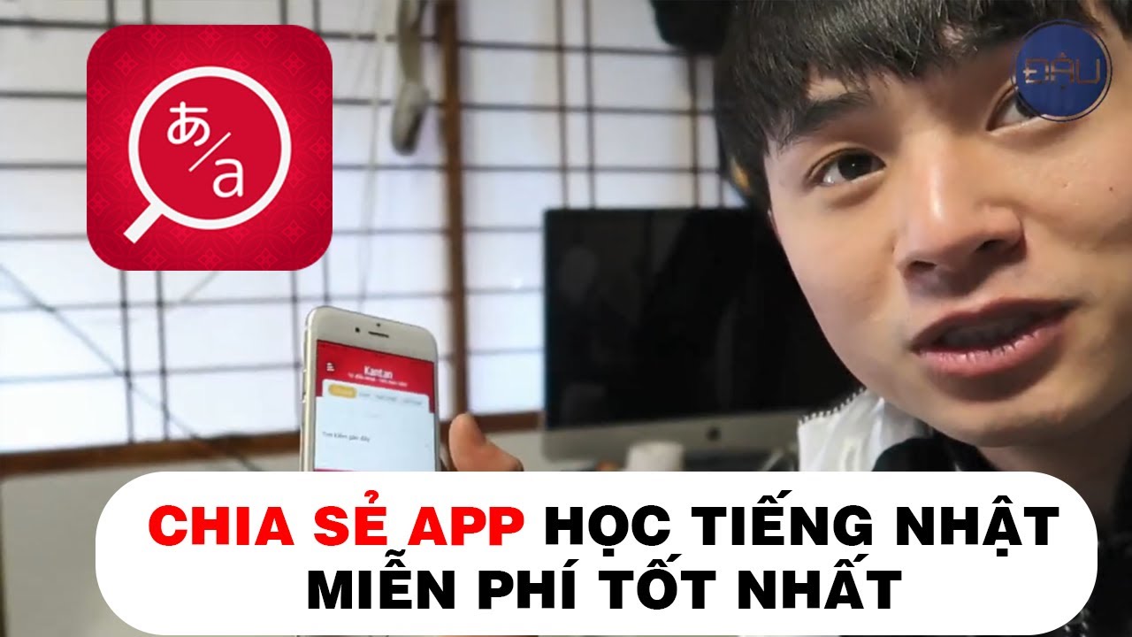 Phần mềm học tiếng nhật miễn phí | Chia sẻ App Học tiếng Nhật miễn phí Tốt Nhất | Từ điển tiếng Nhật Kantan