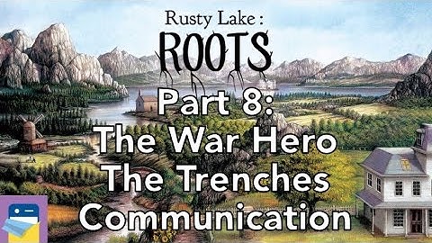 Rusty Lake Roots: Walkthrough Part 8: The War Hero, The Trenches, Communication