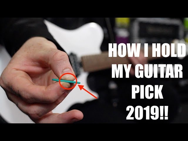 How I Hold My Guitar Pick 2019! class=