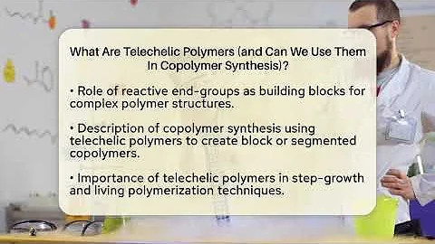 What Are Telechelic Polymers (and Can We Use Them In Copolymer Synthesis)? - Chemistry For Everyone