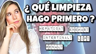 ¿Qué limpieza hago primero? ¿En qué orden? (renal, hepática, intestinal, lip frank suarez, enemas..)