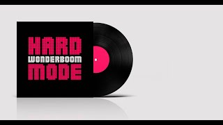 WONDERboom - Hard Mode [FULL ALBUM STREAM]