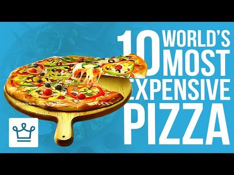 Video: The 5 Most Expensive Pizza In The World