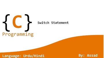 C Language Lesson 12: Switch statement  (Urdu/Hindi)