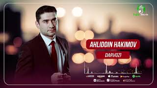 Ахлиддин Хакимов - Дарвози (Аудио) 2022 - Ahliddin Hakimov - Darwazi (Official Audio) 2022