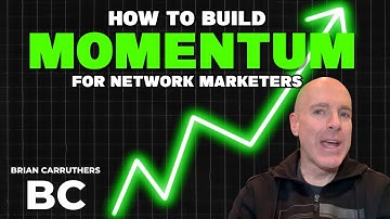 How To Create Momentum For Network Marketers