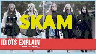 Idiots Explain Podcast #11 Skam