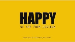 Pharrell Williams - Happy [We Are From Lisieux]