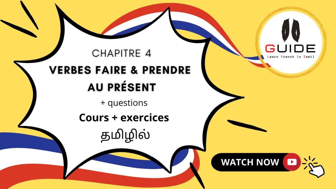 A1 - A2 chapitre 4 : Verbes faire & prendre + questions : cours + exercices in tamil