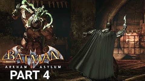 Batman: Arkham Asylum Part 4 BANE BOSS FIGHT!
