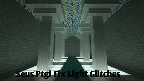 How To Fix Seus Ptgi E9 Light Glitches | Vannila Normal + Seus Ptgi |
