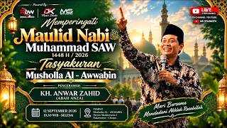 🔴LIVE KH ANWAR ZAHID | PERINGATAN MAULID NABI MUHAMMAD SAW 1448H || PERUM MEDITARANIA 1