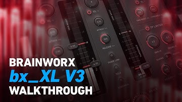 Brainworx bx_XL V3 - Walkthrough | Plugin Alliance