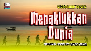 MENAKLUKKAN DUNIA - ONCE MEKEL | Video Lirik | Cover #studio67 #coversong