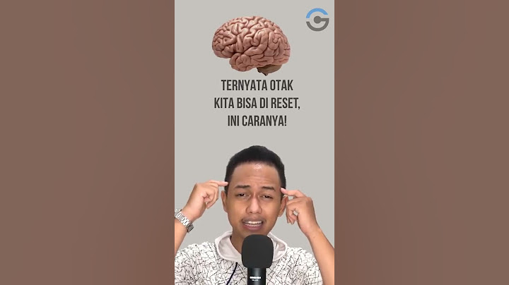 UNIK! TERNYATA OTAK KITA BISA DI RESET
