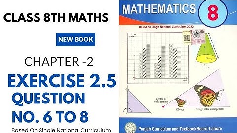 8th Class Math New Book Exercise 2.5 Question 6 to 8_Exercise 2.5 Question 6,7&8_ maths new book
