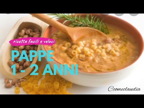 RICETTE PAPPA BAMBINI 1-2 ANNI | 7 idee di ricette facili e veloci per  pranzo e cena del tuo bambino - YouTube