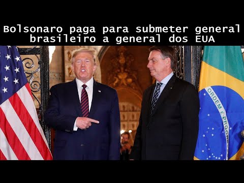 Bolsonaro paga p/ submeter general brasileiro a general dos EUA