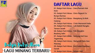 Balqis Putri Alexa Full Album - Lagu Minang Terbaru 2019 Paling Enak Didengar