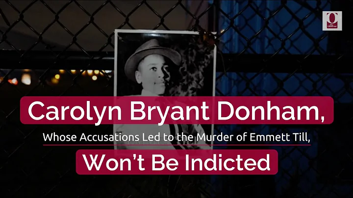 Carolyn Bryant Donham  Whose Accusations Led to th...