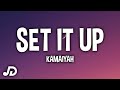 Kamaiyah Set It Up Lyrics Ft Trina mp3