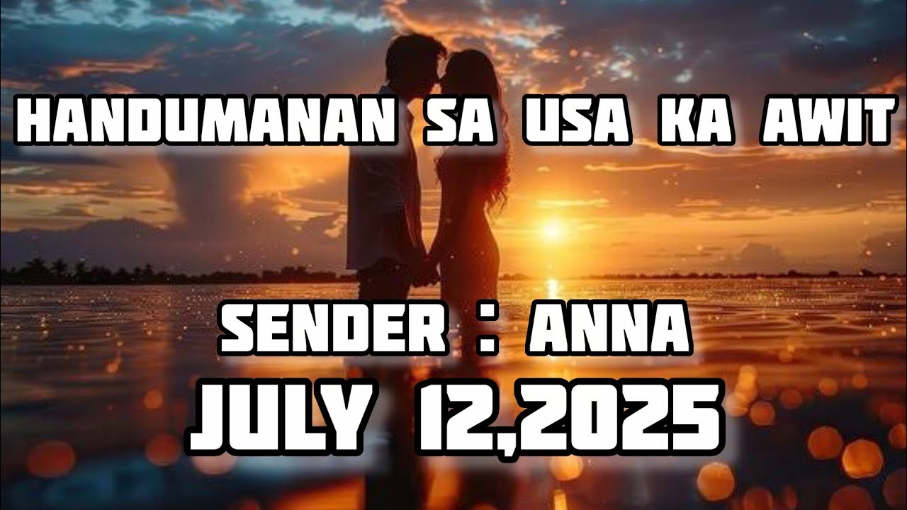 handumanan sa usa ka awit sender Anna July 12 2025