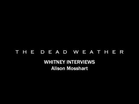 Whitney Interviews The Dead Weather