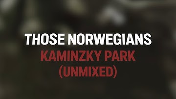 Those Norwegians - Kaminzky Park (Unmixed) [Announcement Trailer]