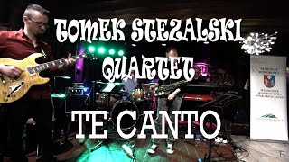 Tomek Stężalski Quartet - Te Canto