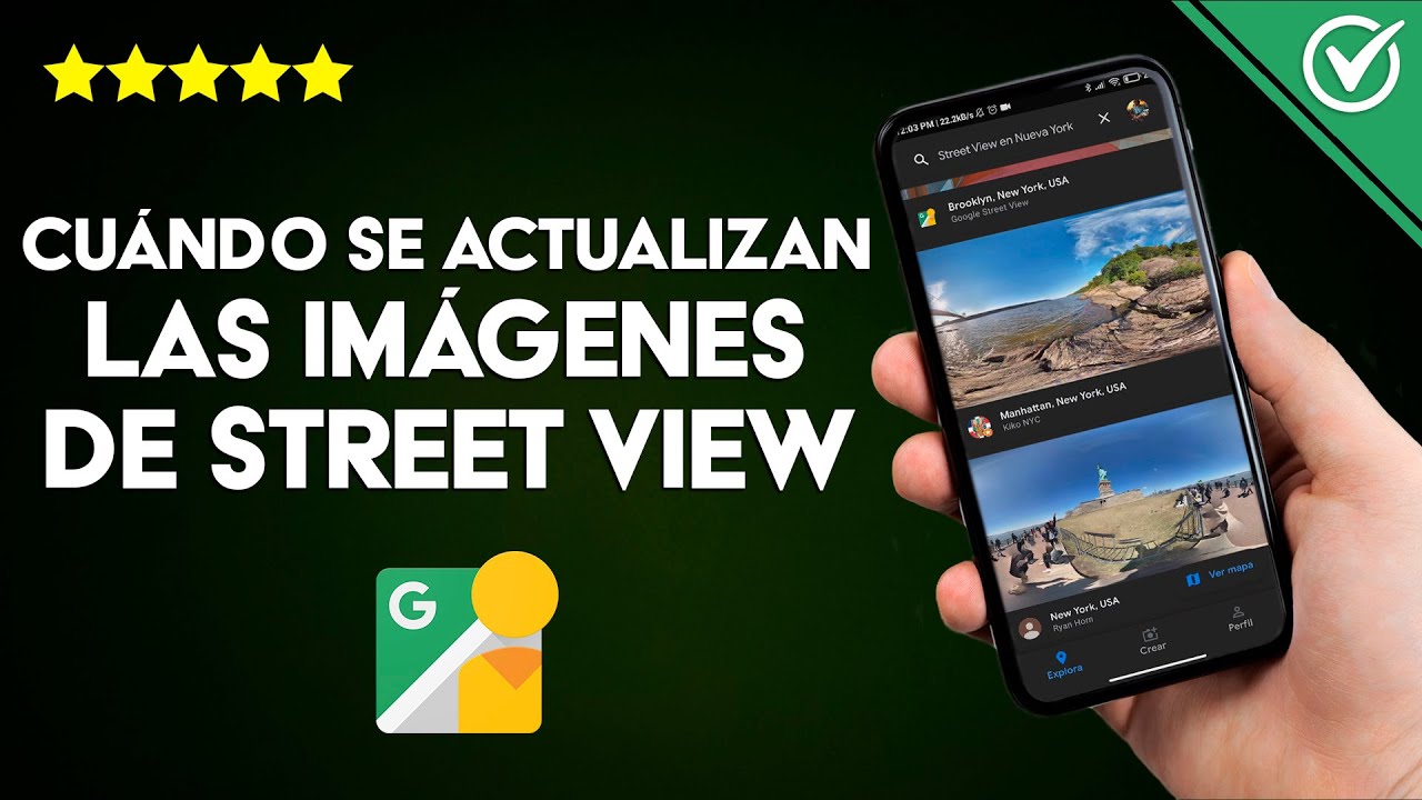 Cada Cuánto se Actualizan las Imágenes de Street View en Google