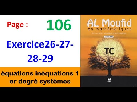 Al moufid en mathematique TC page 106 Exercice26-27-28-29 équations ...