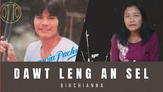 Bihchianna | Dawt leng an sel | Lallianmawia Pachuau