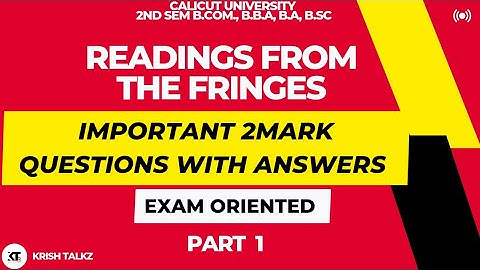 Calicut University 2nd Sem Readings From The Fringes Important 2 mark Questions with Answers Part 1