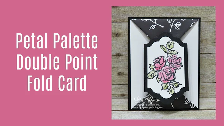 Petal Palette Double Point Fold Card