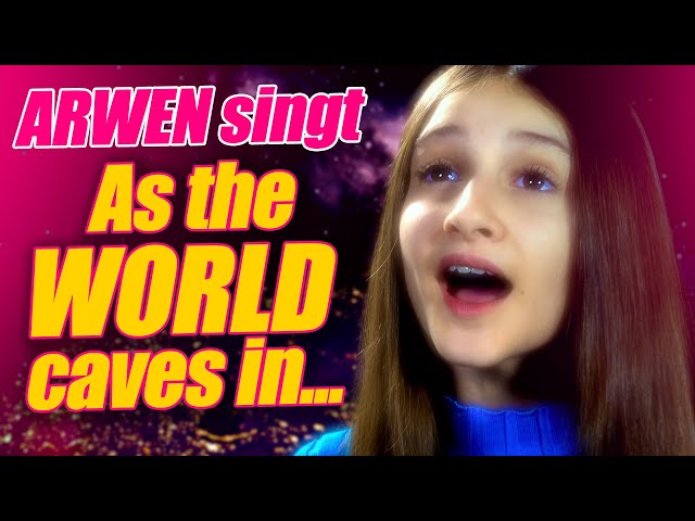 ILIAS WELT - ARWEN SINGT (As the world caves in - Cover