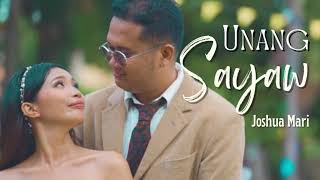 Unang Sayaw - Joshua Mari | (Lyric Video)