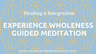 Meditation for internal Alignment and Integration | Become Whole and Thrive Guided Meditation