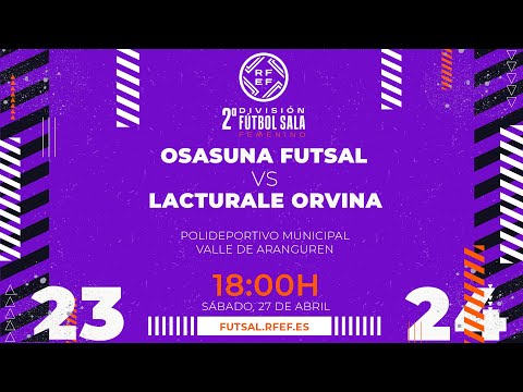 Segunda Fútbol Sala | J26 | Osasuna Futsal - Lacturale Orvina