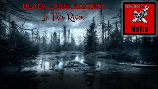 Black Label Society - In This River (lyrics on screen)
