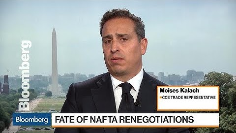 U.S. Hasn't Moved Past Toxic NAFTA Demands, CCE's Kalach Says