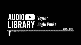 Download Lagu Voyeur - Jingle Punks MP3 Download Lagu Voyeur - Jingle Punks MP3