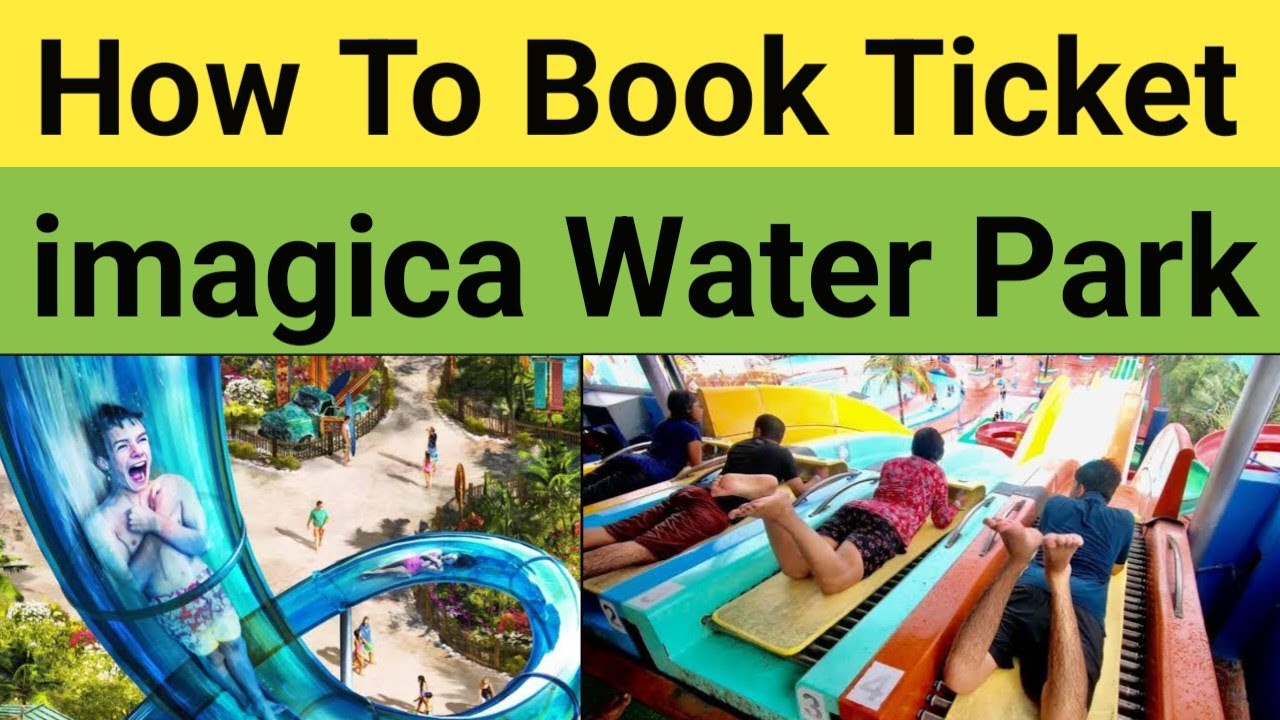 Imagica Water Park Ticket How To Book Online Cheap Price Imagica imagica-water-park-ticket-how-to-book-online-cheap-price-imagica