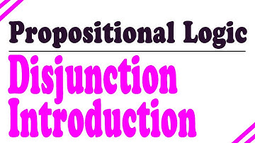 Propositional Logic, Proofs (Disjunction Introduction)