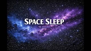 🌌 Space Ambience for Sleep – 10 Hours of Deep Night Sounds