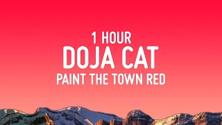 Doja Cat - Paint The Town Red [1 Hour Loop]