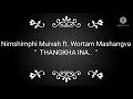 Thangkha ina  wortam mashangva ft nimshimphi muivah